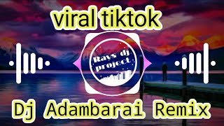 Dj adambarai remix | Dj adbarai angklung