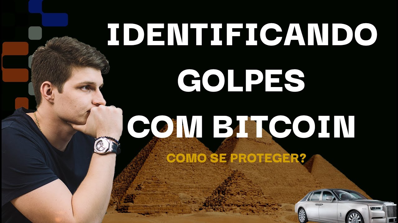 IDENTIFICANDO GOLPES COM BITCOIN. COMO SE PROTEGER? | FELIPPE PERCIGO