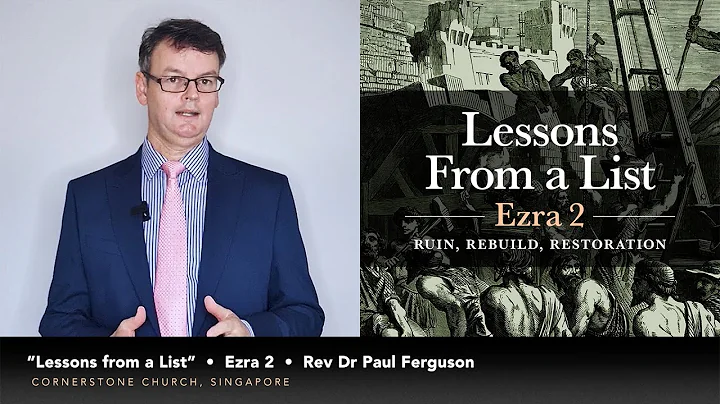 "Lessons from a List"  Ezra 2  Ruin, Rebuild, Rest...