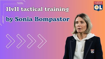 Lyon Féminin - 11v11 tactical training by Sonia Bompastor