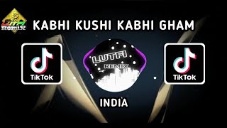 DJ INDIA KABHI KUSHI KABHI GHAM MIX TERBARU