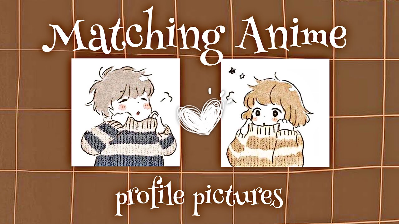 Matching Anime Profile Pictures - YouTube