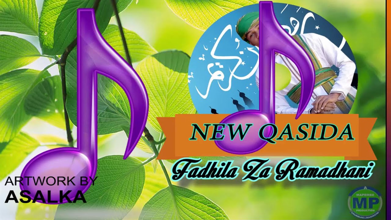 Download FADHILA ZA RAMADHANI - QASWIDA MPYA 2021