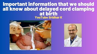 What we should all know about delayed cord clamping at birth newborn delayedcordclamping dcc