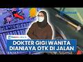 Terlibat Laka Lantas, Kepala Dokter Gigi Wanita di Palembang Berujung Dihantam Palu oleh OTK