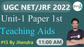 11:00 AM- #13 Teaching Aids UGC NET 2022 | UGC NET 2022 Class | Teaching aptitude By Jitendra