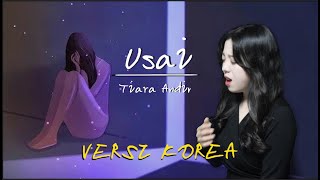 [ VERSI KOREA ] Tiara Andini - Usai | Cover by Yuri