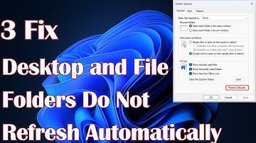 3 Fix Desktop and File Folders Do Not Refresh Automatically on Windows