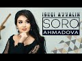 Соро Ахмадова - ишки аввалин 2021 | Soro Ahmadova - ishqi avvalin