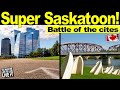 Saskatoon vs. Regina (Which city is better?) - This Is How I See It