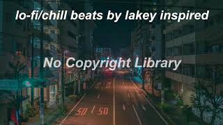 LAKEY INSPIRED MIX 2023 - lo-fi/chillhop beats to relax, work, study