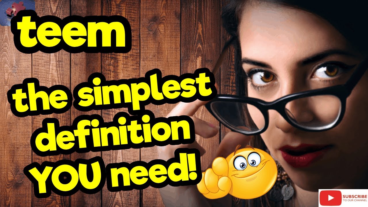 TEEM. The simplest definition YOU need!! #tellsvidetionary™ - YouTube