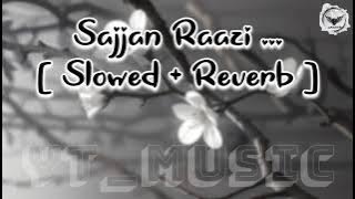 Sajjan Raazi || Satinder Sartaaj || Slowed Reverb Lofi song' || 2024 Punjabi song ||