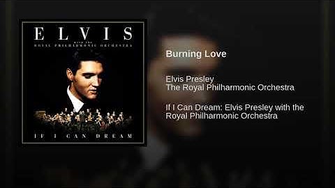 Burning Love (Elvis Presley with The Royal Philharmonic Orchestra)