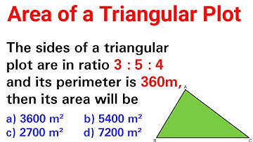 Area of a Triangular Plot with perimeter 360m and ratio of sides 3 : 5 : 4 | Explained by JP Sir