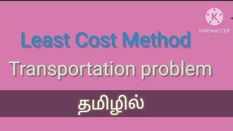 Least cost method/Transportation problem/OR/RMT/CSE/7TH SEM/TRB/PGTRB/MATHS/Bsc/Msc/Thanga kanitham
