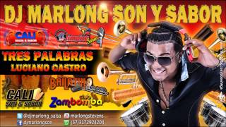 Tres Palabras - Luciano Castro - DJ Marlong Son y Sabor chords