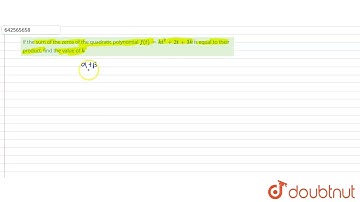 If the sum of the zeros of the quadratic polynomial f(t)=k t^2+2t+3k\nis equal to their product,...