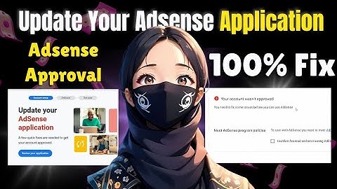 Update Your AdSense Application Problem FIX ✅ | Your Account Wasn’t Approved | 100% Working Solution