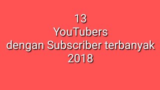 Youtubers Indonesia Dengan Subscriber Terbanyak September 2018