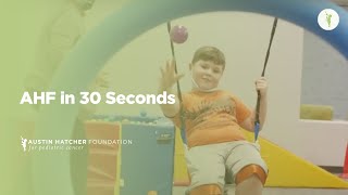 The Austin Hatcher Foundation for Pediatric Cancer in 30 seconds