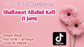 SHALLAWAT ALLAHU KAFI - Doa meminta kecukupan • Viral di tiktok • Lirik dan terjemahan