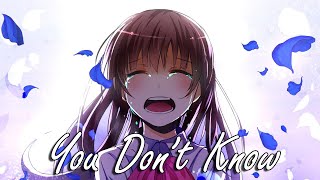 NIGHTCORE - You Don't Know (Lyrics)