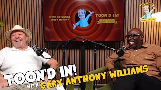 Gary Anthony Williams | Full Episode | Toon'd In! with Jim Cummings