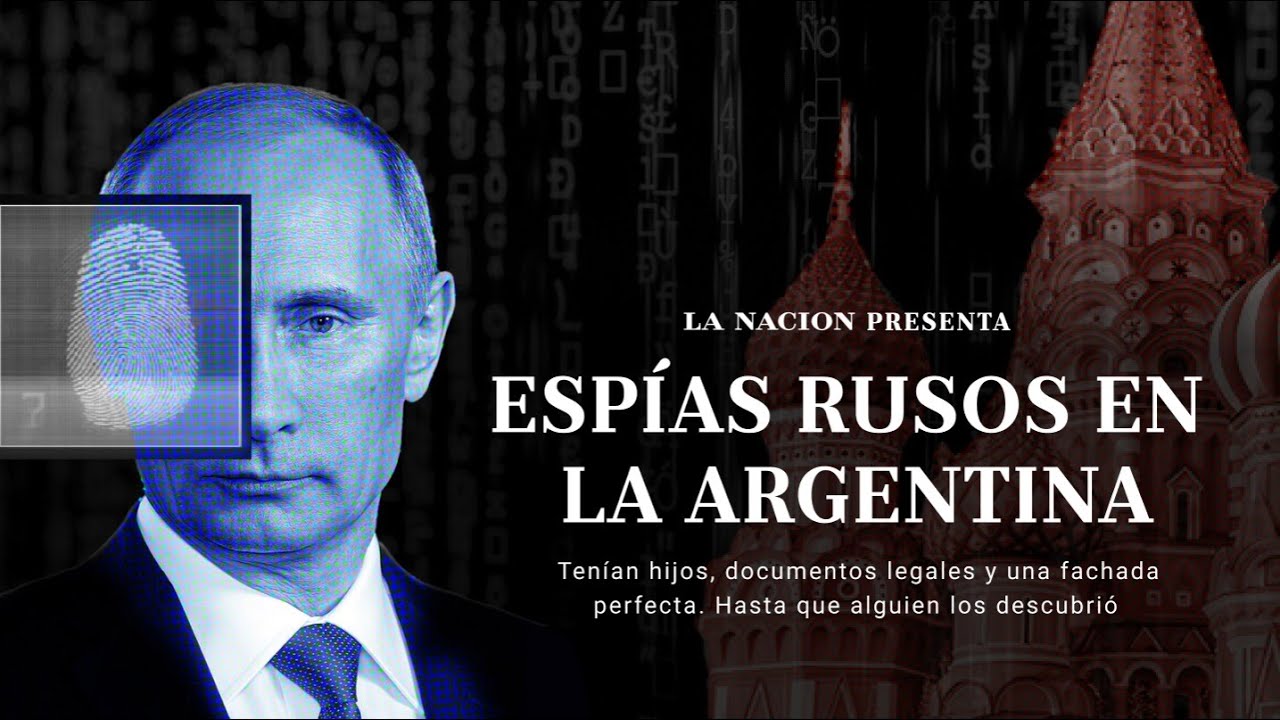 TOPOS. Espías rusos en la Argentina. Tenían hijos, papeles en regla y un secreto por descubrir