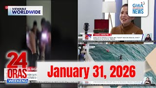 24 Oras Weekend Express January 31 2026 hd