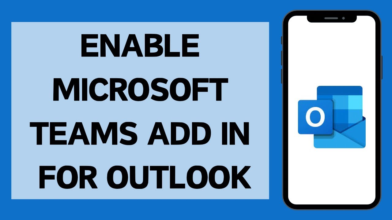How to Enable Microsoft Teams Add In For Outlook (2024)