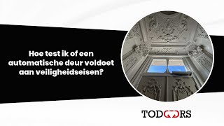 Hoe Test Ik Of Een Automatische Deur Voldoet Aan Veiligheidseisen?