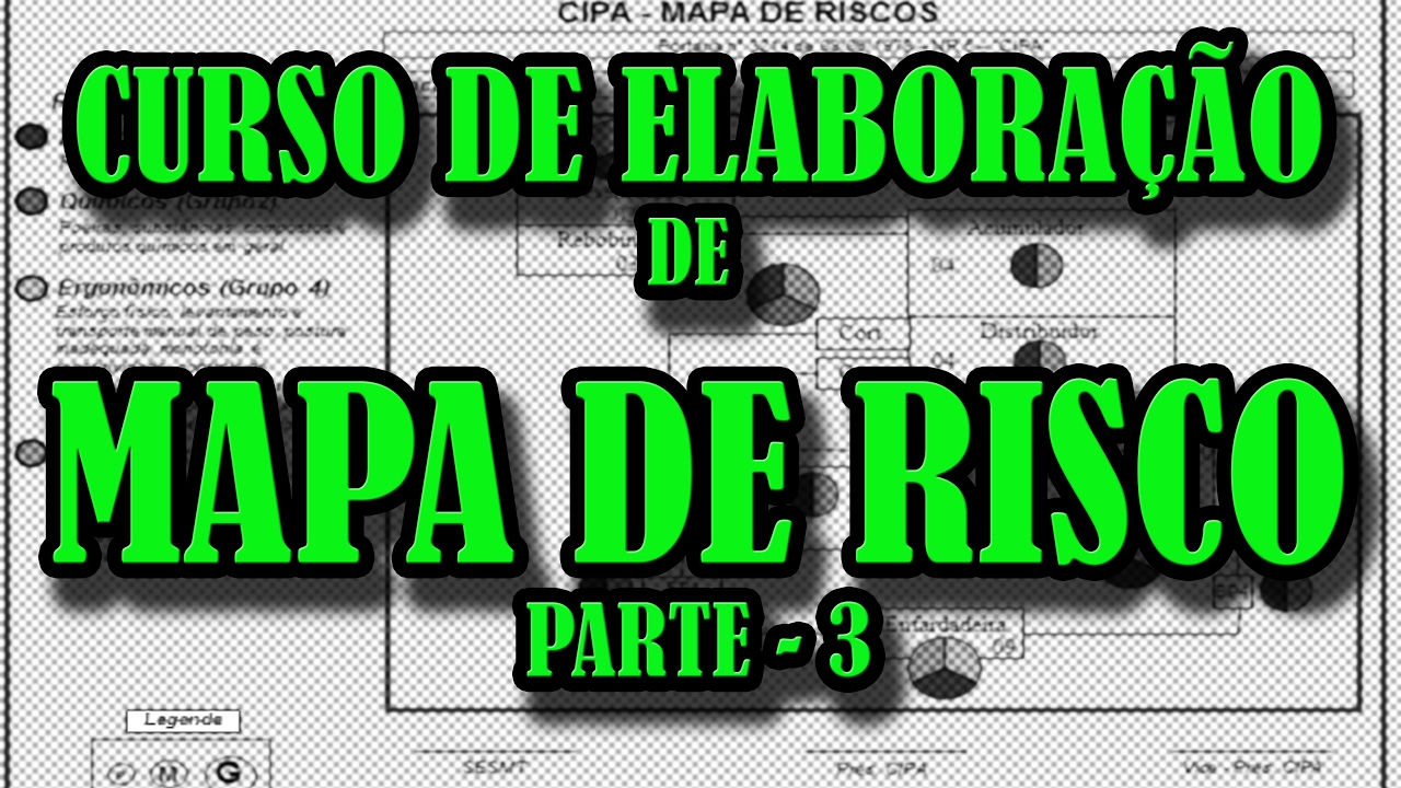 ELABORAÇÃO DE MAPA DE RISCO PASSO A PASSO PARTE 3 - YouTube