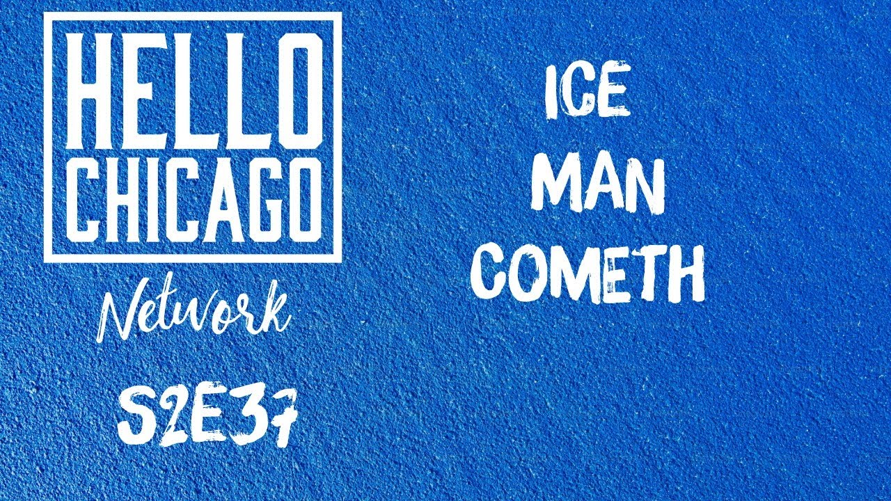 S2E37:Ice Man Cometh