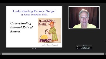 Understanding Internal Rate of Return, James Tompkins