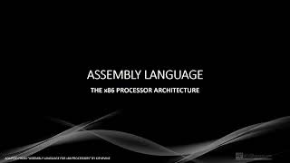 ASM - The x86 Processor Architecture