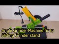 How to fix Angle grinder machine ti sliding grinder stand #fix #installation