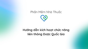 Kích Hoạt Chức Năng Liên Thông  | Phần Mềm Nhà Thuốc của AMIT