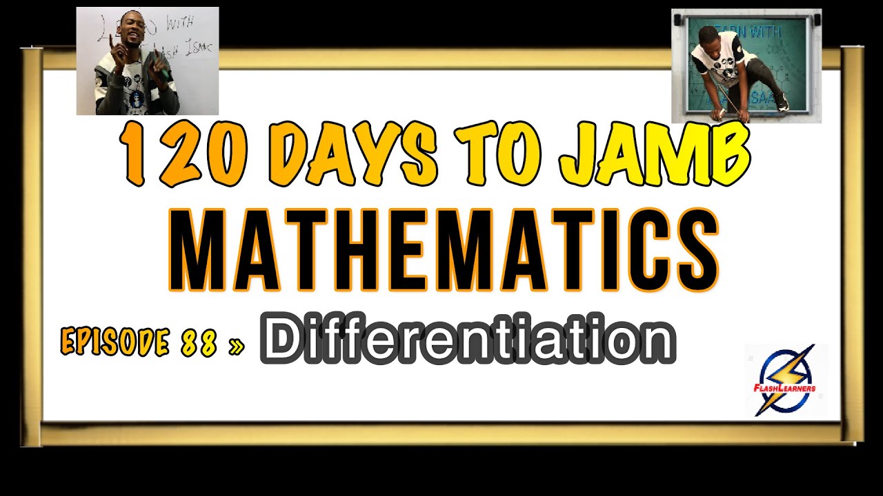 Differentiation » 120 Days To Jamb Mathematics - Ep 88
