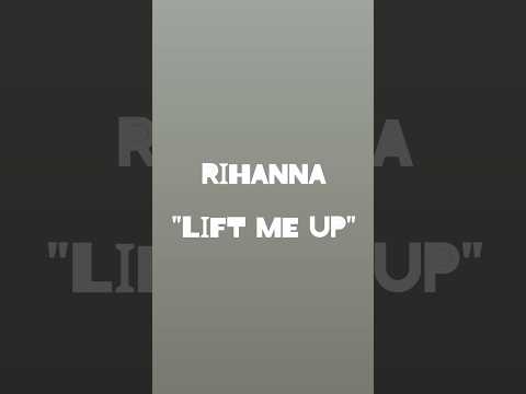 Rihanna – Lift Me Up #rihanna #liftmeup #sing #singing #music