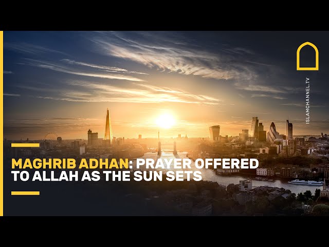 Maghrib adhan: prayer offered to Allah as the sun sets class=