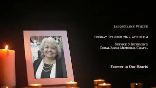 In Loving Memory Jacquline 'Jackie' White - Obituary