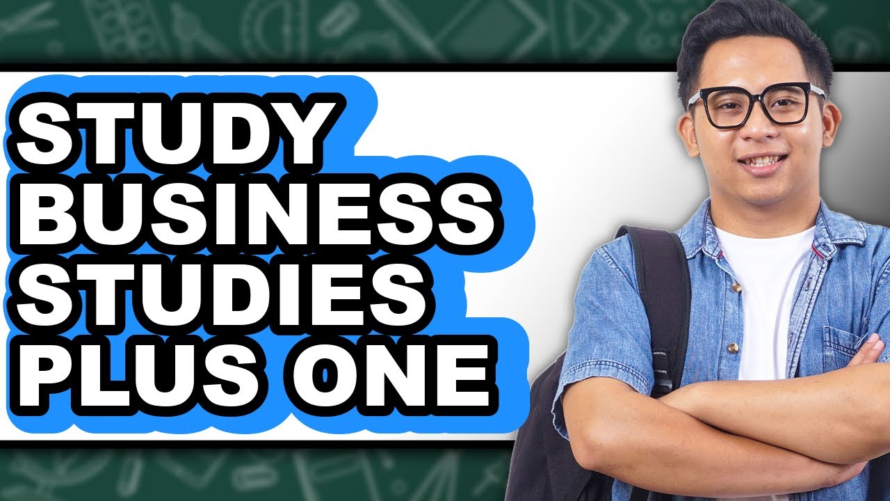 How To Study Business Studies Plus One - Step By Step - YouTube