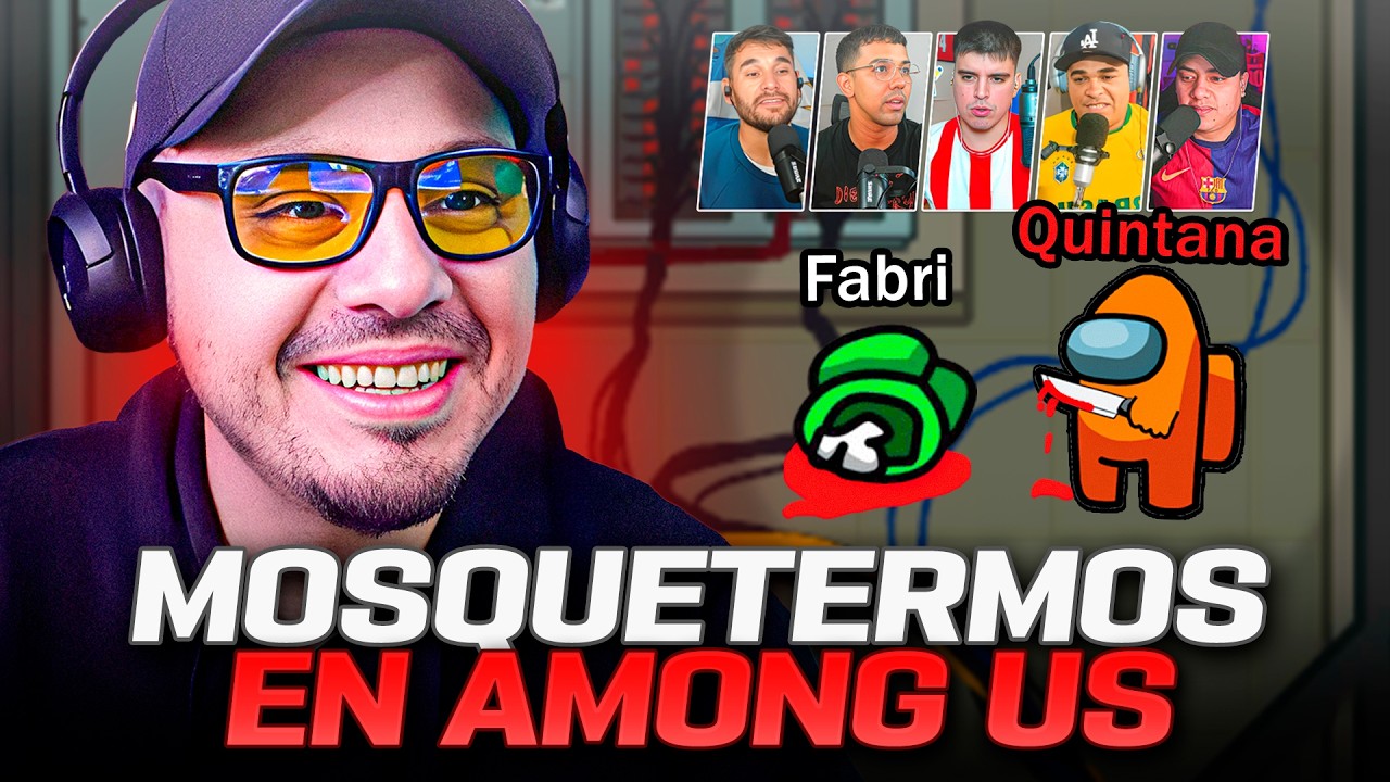 🔴¡UN DESASTRE! 👉 MOSQUETERMOS JUEGAN AL AMONG US Y QUEDAN EN RIDÍCULO