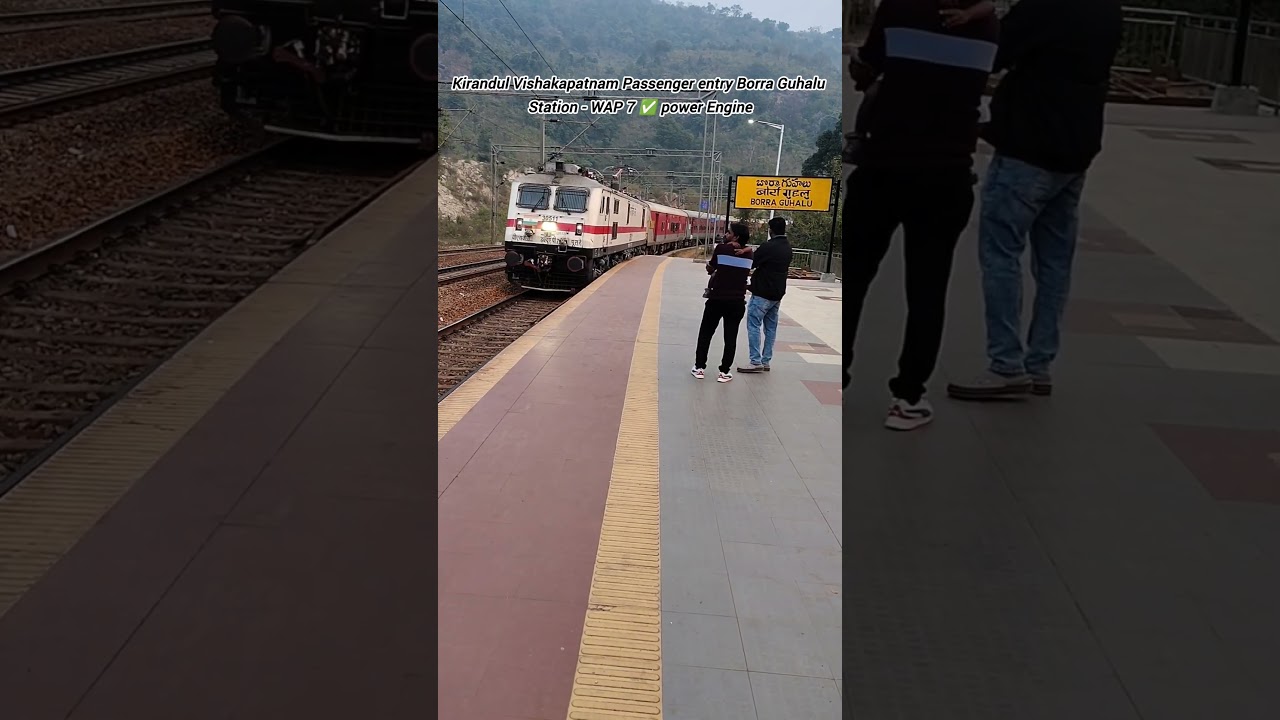 Kirandul Vishakapatnam Passenger entry Borra Guhalu Station - WAP 7 ✅ power Engine