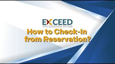 How to Check-In Guest With Pre-Reservation in Exceed Hotel Software, Cloud Hotel PMS?