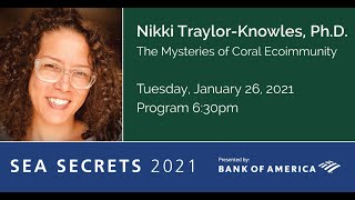 Sea Secrets 2021 with Nikki Traylor-Knowles, Ph.D.
