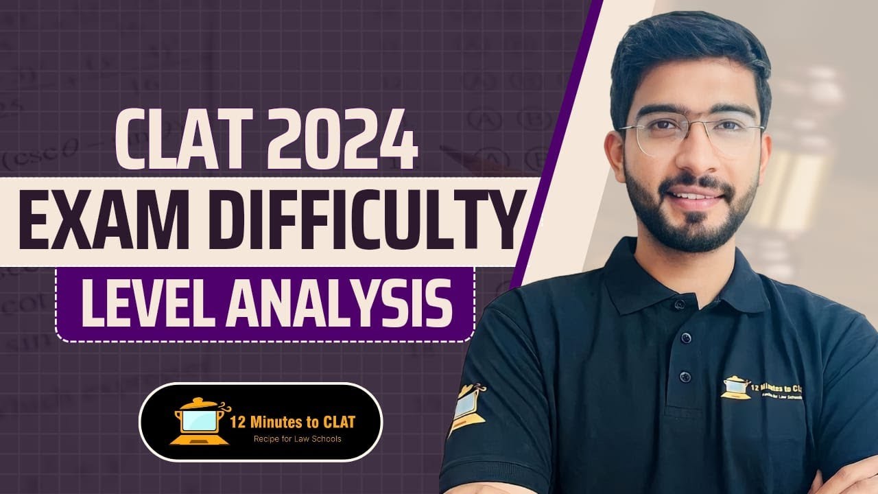 CLAT 2024 Questions Difficulty Level Analysis I CLAT 2024 I Keshav Malpani