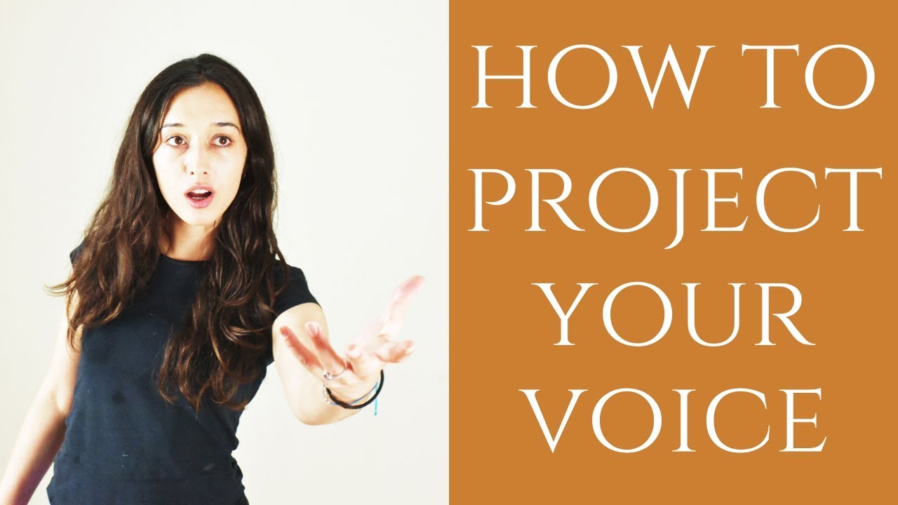 How To Project Your Voice When Acting - YouTube