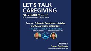 Episode 44: California Department of Aging and Resources for Californians